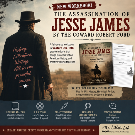 The Assassination of Jesse James by the Coward Robert Ford Workbook Including Essays with Ms. Libby